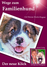 Wege zum Familienhund - Simone Werth-Wagner