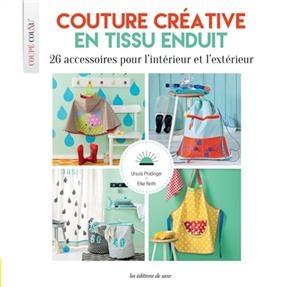 COUTURE CREATIVE EN TISSU ENDUIT