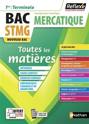 Mercatique 1re, terminale, bac STMG, enseignement sp&eacute;cifique : toutes les mati&egrave;res : nouveau bac