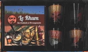 Le rhum : ses cocktails et arrangements : coffret