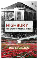 Highbury -  Jon Spurling