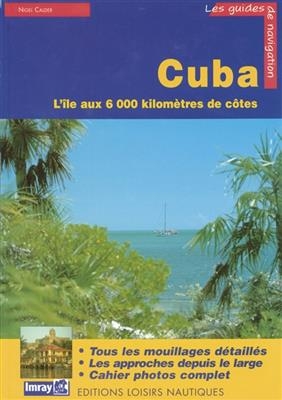 Cuba : guide de croisi&egrave;re - Nigel Calder