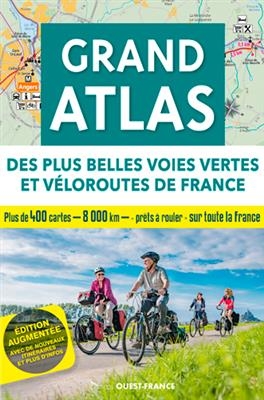 Grand atlas des plus belles voies vertes et v&eacute;loroutes de France -  BONDUELLE MICHEL