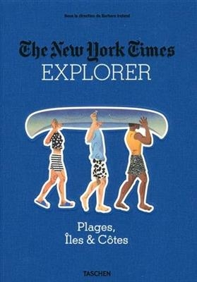 The New York Times Explorer. Plages, Îles & Côtes