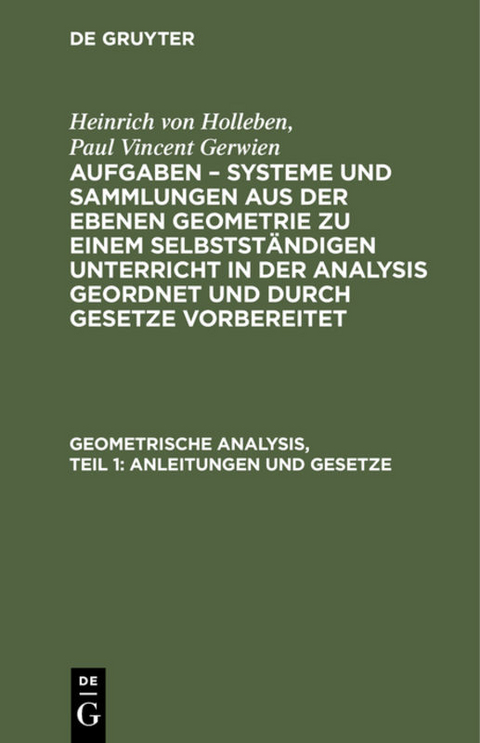 Geometrische Analysis, Teil 1: Anleitungen und Gesetze