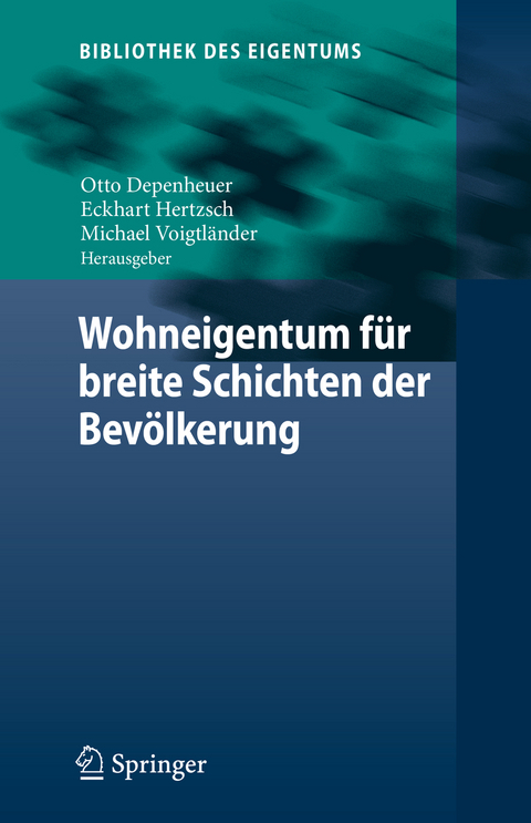 Wohneigentum f&uuml;r breite Schichten der Bev&ouml;lkerung - 