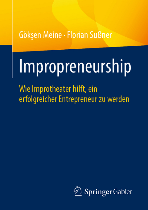 Impropreneurship - G&ouml;kşen Meine, Florian Su&szlig;ner