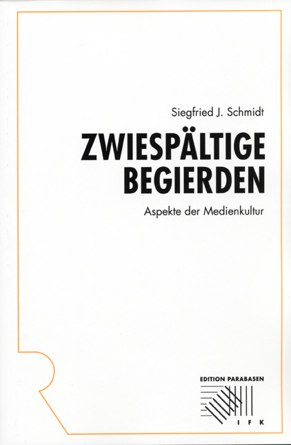Zwiesp&auml;ltige Begierden - Siegfried J. Schmidt
