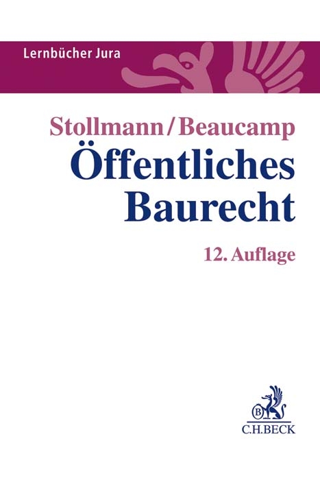 &Ouml;ffentliches Baurecht - Frank Stollmann, Guy Beaucamp