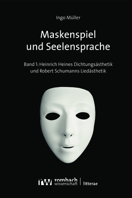 Maskenspiel und Seelensprache - Ingo M&uuml;ller