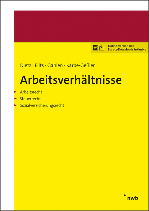 Arbeitsverhältnisse - Hans-Ulrich Dietz, Gerald Eilts, Hildegard Gahlen, Daniela Karbe-Geßler