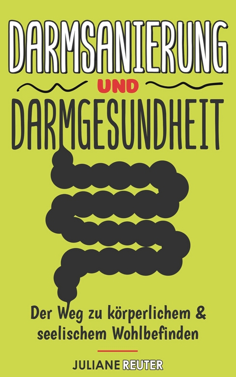 Darmsanierung und Darmgesundheit - Juliane Reuter