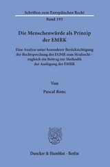 Die Menschenw&uuml;rde als Prinzip der EMRK. - Pascal Ronc
