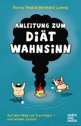 Anleitung zum Di&auml;twahnsinn - Bernhard Ludwig, Ronny Tekal