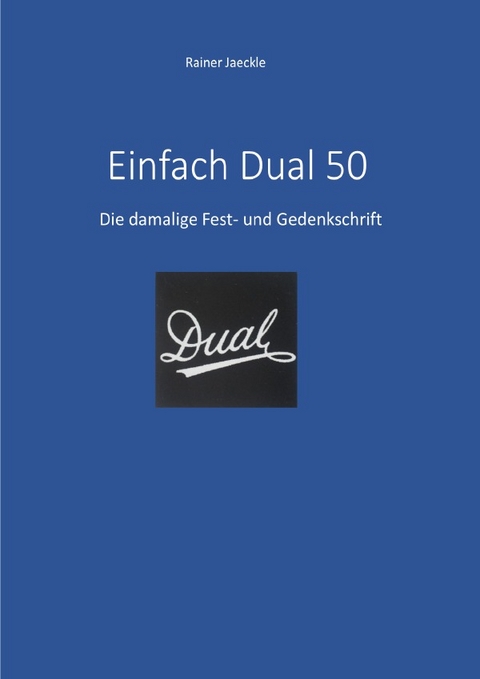 Einfach Dual 50 - Rainer Jaeckle