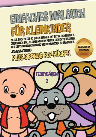 Einfaches Malbuch für Kleinkinder (Teddybären 2) Deluxe Edition - Ringbindung