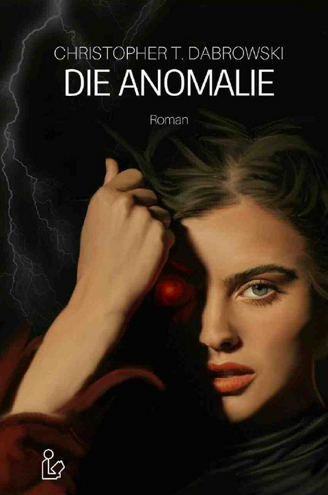 DIE ANOMALIE - Christopher T. Dabrowski