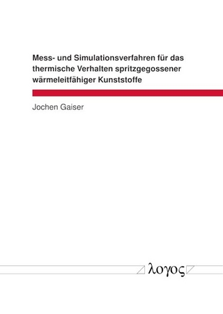 Mess- und Simulationsverfahren für das thermische Verhalten spritzgegossener wärmeleitfähiger Kunststoffe