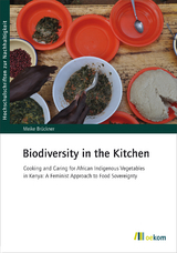 Biodiversity in the Kitchen - Meike Br&uuml;ckner