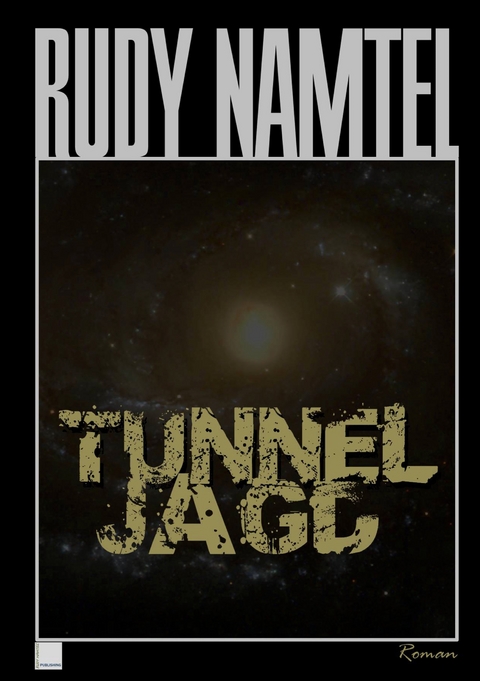 Tunneljagd - Rudy Namtel