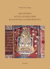 Miniaturen mittelalterlicher Kalpasutra-Handschriften - Patrick Felix Kr&uuml;ger