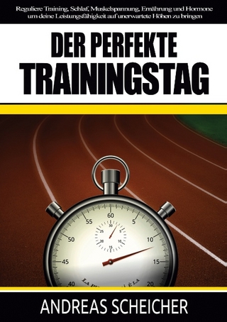 Der perfekte Trainingstag