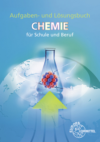 Aufgaben und Lösungen zu 70512 Chemie für Schule und Beruf