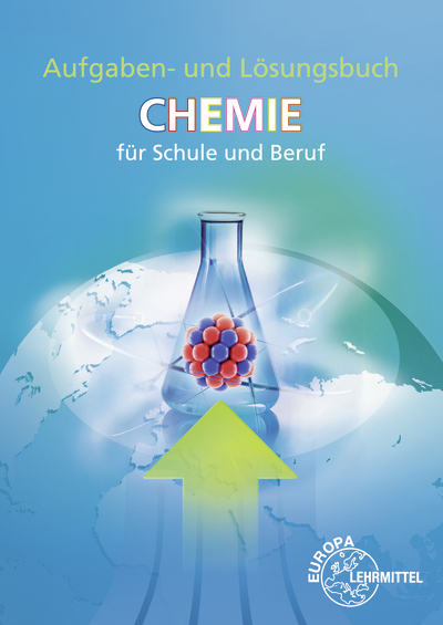 Aufgaben und L&ouml;sungen zu 70512 Chemie f&uuml;r Schule und Beruf - Eckhard Ignatowitz, Larissa Ignatowitz