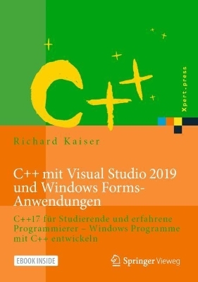 C++ mit Visual Studio 2019 und Windows Forms-Anwendungen - Richard Kaiser