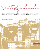 Die Festspielmacher - Michaela Schl&ouml;gl