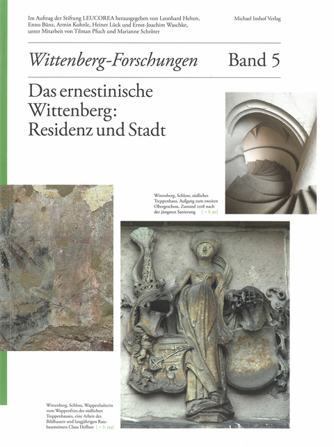 Das ernestinische Wittenberg: Residenz und Stadt - 