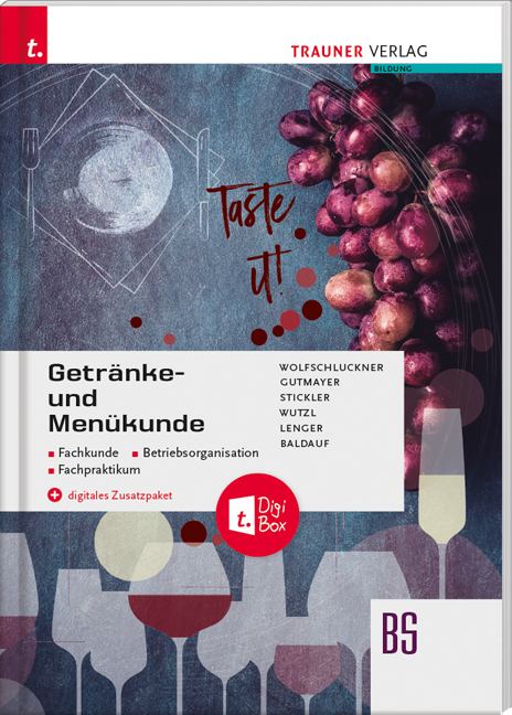 Getr&auml;nke- und Men&uuml;kunde, Fachkunde, Betriebsorganisation, Fachpraktikum + digitales Zusatzpaket - Rudolf Wolfschluckner, Wilhelm Gutmayer, Hans Stickler, Christoph Wutzl, Heinz Lenger, Wolfram Baldauf