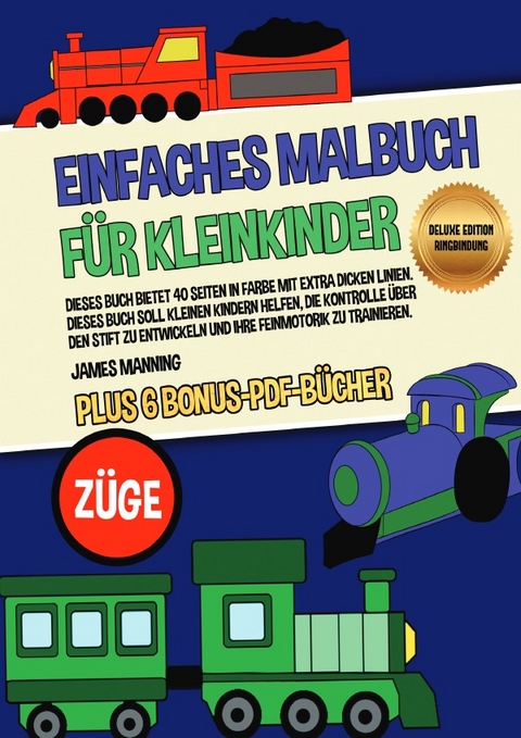 Einfaches Malbuch f&uuml;r Kleinkinder (Z&uuml;ge) Deluxe Edition - Ringbindung - James Manning