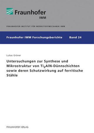 Untersuchungen zur Synthese und Mikrostruktur von Ti2AlN-Dünnschichten sowie deren Schutzwirkung auf ferritische Stähle
