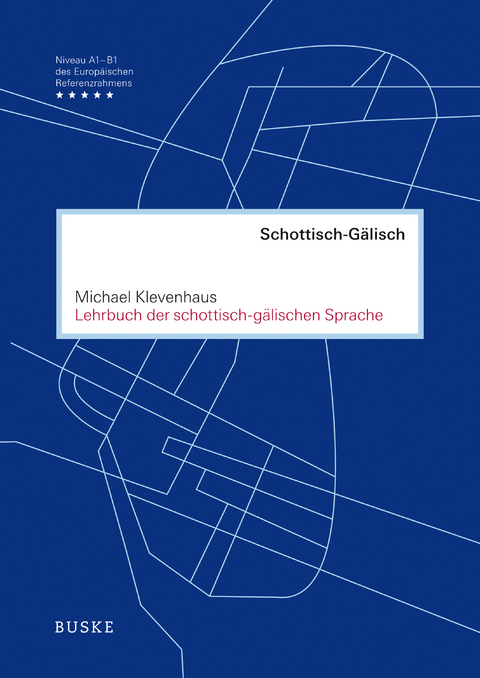 Lehrbuch der schottisch-g&auml;lischen Sprache - Michael Klevenhaus
