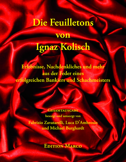 Die Feuilletons von Ignaz Kolisch - 