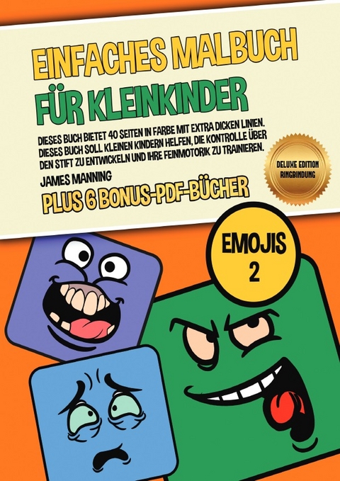 Einfaches Malbuch f&uuml;r Kleinkinder (Emojis 2) Deluxe Edition - Ringbindung - James Manning