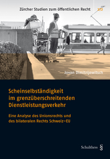Scheinselbst&auml;ndigkeit im grenz&uuml;berschreitenden Dienstleistungsverkehr - Jovan Dimitrijewitsch