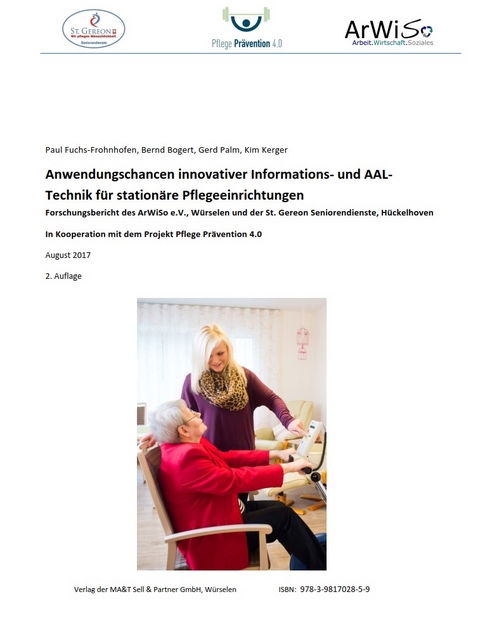 Anwendungschancen moderner IT- und AAL-Technik f&uuml;r Station&auml;re Pflegeeinrichtungen - Paul Fuchs-Frohnhofen, Bernd Bogert, Gerd Palm, Kim Kerger