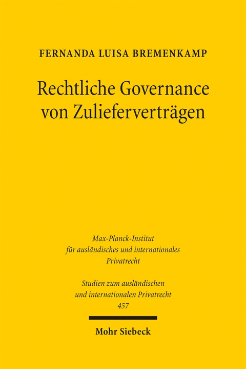 Rechtliche Governance von Zulieferverträgen - Fernanda Luisa Bremenkamp