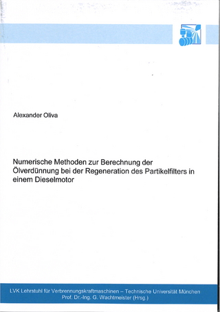 Numerische Methoden zur Berechnung der Ölverdünnung bei der Regeneration des Partikelfilters in einem Dieselmotor