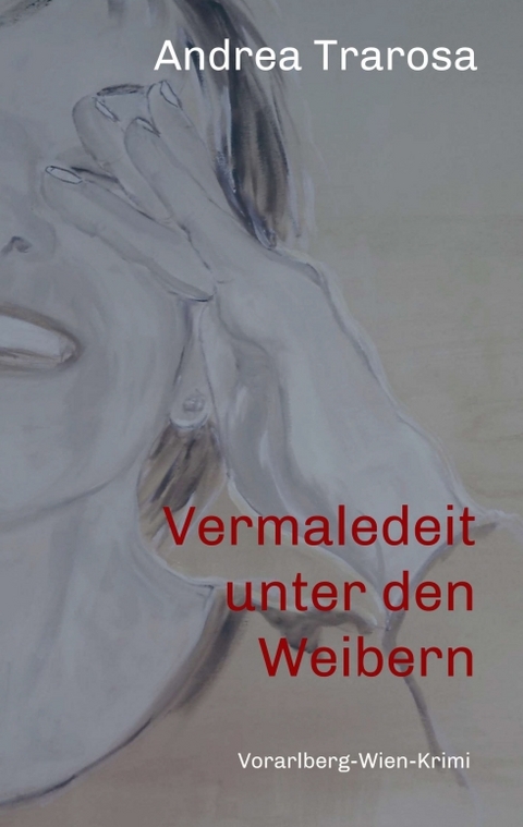 Vermaledeit unter den Weibern - Andrea Trarosa