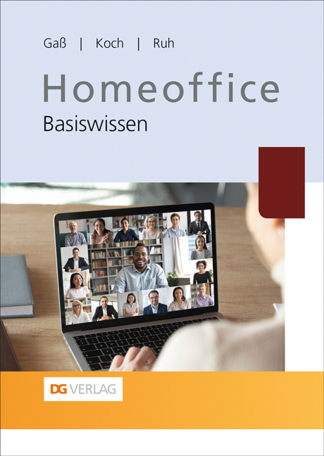 Homeoffice - Peter Gaß, Dr. Christian Koch, Dr. Sabine Theadora Ruh