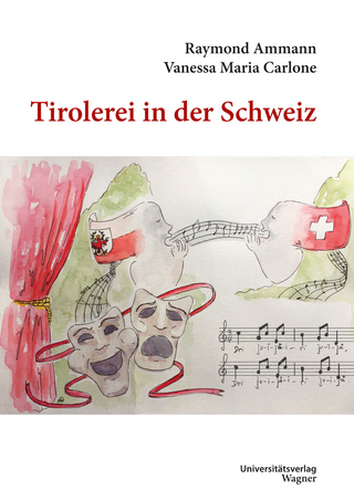 Tirolerei in der Schweiz