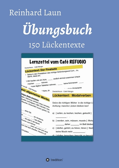 &Uuml;bungsbuch - 150 L&uuml;ckentexte - Reinhard Laun
