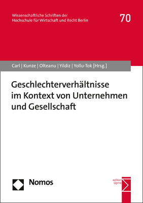 Geschlechterverh&auml;ltnisse im Kontext von Unternehmen und Gesellschaft - 