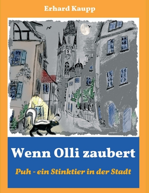 Wenn Olli zaubert - Erhard Kaupp
