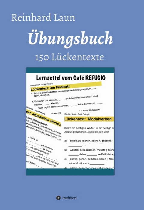 &Uuml;bungsbuch - 150 L&uuml;ckentexte - Reinhard Laun