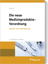 Die neue Medizinprodukte-Verordnung - 