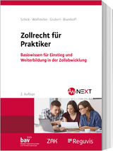 Zollrecht f&uuml;r Praktiker - Stefanie Schick, Bianka Wolfsteller, Nora Grubert, Janine Blumhoff